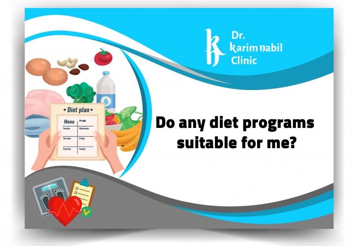 Do any diet programs suitable for me?